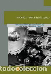 Libros: MF0620_1 Mecanizado B&aacute;sico - Capita, Andr&eacute;s