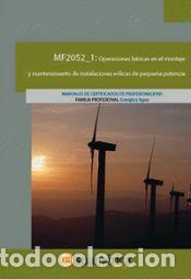 Libros: MF2052_1 Operaciones b&aacute;sicas en el montaje y mantenimiento de instalaciones e&oacute;licas de peque&ntilde;a