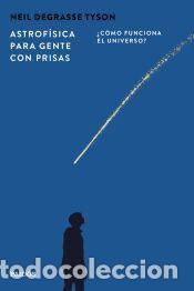 Libros: Astrof&iacute;sica para gente con prisas - Tyson, Neil deGrasse