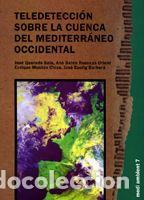 Livros: Teledetecci&oacute;n sobre la cuenca del mediterr&aacute;neo occidental - Quereda Sala, Jos&eacute;;y otros
