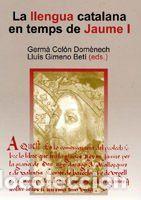 Livros: LLENGUA CATALANA EN TEMPS DE JAUME I - GERMA COLON DOMENECH