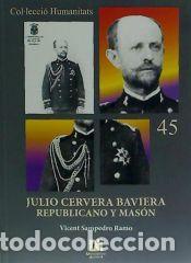 Livros: Julio Cervera Baviera : republicano y mas&oacute;n - Sampedro Ramo, Vicent