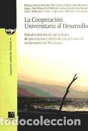 Libros: La cooperaci&oacute;n universitaria al desarrollo.Fortalecimiento de un sistema de prevenci&oacute;n e