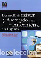 Libros: Desarrollo del m&aacute;ster y doctorado oficial de enfermer&iacute;a en Espa&ntilde;a - Maci&aacute; Soler, Loreto; Zabalegui