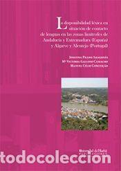 Libros: La disponibilidad l&eacute;xica en situaci&oacute;n de contacto de lenguas en las zonas lim&iacute;trofes de Andaluc&iacute;a y
