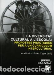 Libros: La diversitat cultural a lescola. Propostes pr&agrave;ctiques per a un curr&iacute;culum intercultural - R&iacute;os