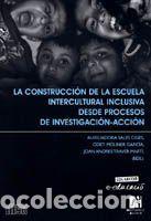 Libros: La construcci&oacute;n de la escuela intercultural inclusiva desde procesos de investigaci&oacute;n-acci&oacute;n -