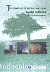 Libros: TECNOLOGIAS DE LUCHAS CONTRA EL CAMBIO C - ROMERO MACIAS, EMILIO
