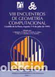 Libros: VIII Encuentros de Geometr&iacute;a Computacional - Encuentros de Geometr&iacute;a Computacional ; Ramos, Pedro