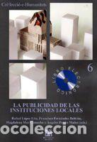 Libros: PUBLICIDAD DE LAS INSTITUCIONES LOCALES, LA - RAFAEL LOPEZ / FCO. FERNANDEZ