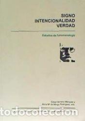 Libros: Signo, intencionalidad, verdad : estudios de fenomenolog&iacute;a : actas del V Congreso Internacional de