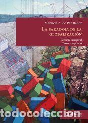Libros: La paradoja de la globalizaci&oacute;n: Lecci&oacute;n inaugural. Curso acad&eacute;mico 2005-2006 - de Paz Ba&ntilde;ez,