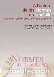 Libros: A lentorn de les Normes de Castell&oacute;. - Universitat Jaume I. Servei de Comunicaci&oacute; i Publicacions