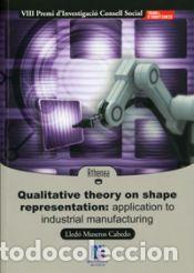 Libros: Qualitative theory on shape representation: application to industrial manufacturing - Museros