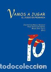 Libros: VAMOS A JUGAR.EL JUEGO EN PRIMARIA - DIAZ TRILLO,MANUEL