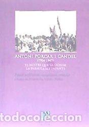Libros: Antoni Porcar i Candel (1904-1947): El mestre que va donar la paraula als infants - Vidal i Bell&eacute;s,