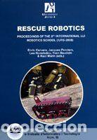 Libros: Rescue robotics: Proceedings of the 8th International UJI Robotics School (IURS-2008) - Cervera