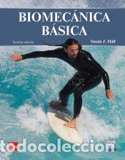 Libros: Biomec&aacute;nica b&aacute;sica - Hall,Susan