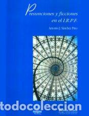Libros: Presunciones y ficciones en el impuesto sobre la renta de las personas f&iacute;sicas - S&aacute;nchez Pino,