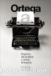 Libros: Esp&iacute;ritu de la letra y otros ensayos - Ortega y Gasset, Jos&eacute;