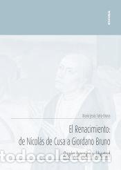 Libros: El renacimiento: de Nicol&aacute;s de Cusa a Giordano Bruno: Raz&oacute;n heroica y libertad - Soto Bruna, M&ordf;