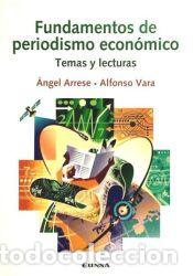 Libri: FUNDAMENTOS DE PERIODISMO ECONOMICO - ARRESE,ANGEL/ VARA,ALFONSO