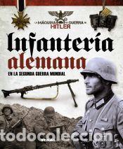 Libros: La m&aacute;quina de guerra de Hitler. Infanter&iacute;a alemana en la Segunda Guerra Mundial - V&aacute;zquez Garc&iacute;a,