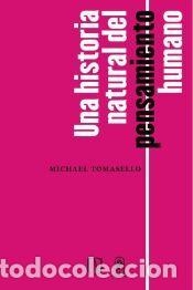 Libros: Una historia natural del pensamiento humano - Tomasello, Michael