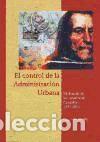 Libros: El control de la administraci&oacute;n urbana.: Evoluci&oacute;n de los jurados de C&oacute;rdoba, 1297-1834 - Centeno