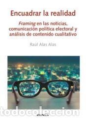 Libros: Encuadrar la realidad - Alas Alas, Ra&uacute;l Mauricio