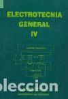 Libros: Electrotecnia general IV - Hidalgo Gim&eacute;nez, Manuel ; Casares de la Torre, Francisco J.