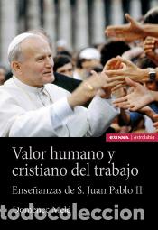 Libros: Valor humano y cristiano del trabajo - Mel&eacute; Carn&eacute;, Dom&egrave;nec