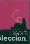 Libros: La C&oacute;rdoba de Juan Valera - G&oacute;mez &Aacute;lvarez, Sila
