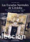 Libros: Las escuelas normales de C&oacute;rdoba. Dos instituciones al servicio de la formaci&oacute;n de maestros y