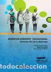 Libros: DESENVOLUPAMENT VACACIONAL: ORIENTAR - Caballer Miedes, Antonio; Carrasco Parra, Cristina; Flores