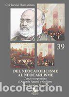 Libros: Del neocatolicisme al neocarlisme. - Pe&ntilde;alver Bermudo, Ana