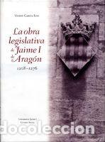 Libros: La obra legislativa de Jaime I de Arag&oacute;n - Garc&iacute;a Edo, Vicent