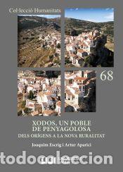 Libros: Xodos, un poble de Penyagolosa - Escrig, Joaquim ; Aparici, Artur