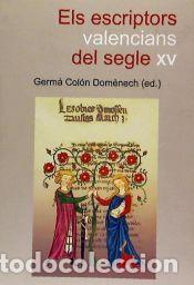 Libros: Els Escriptors Valencians Del Segle XV - Universidad Jaume I. Servicio de Comunicaci&oacute;n y