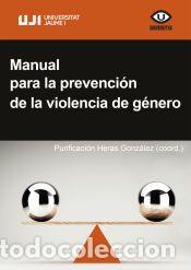 Libros: Manual para la prevenci&oacute;n de la violencia de g&eacute;nero - HERAS GONZ&Aacute;LEZ, PURIFICACI&Oacute;N (COORD.)