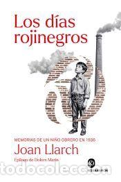 Libros: Los d&iacute;as rojinegros - Llarch, Joan