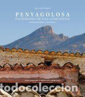 Libros: Penyagolosa. Patrimonio de una comunidad - Garc&iacute;a-Esparza, Juan A.