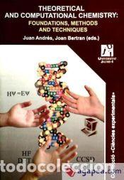 Libros: Theoretical and computational chemistry : foundations, methods and techniques - Andr&eacute;s Bort, Juan;