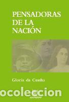 Libros: Pensadoras de la naci&oacute;n. - Cunha, Gloria da