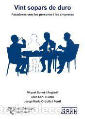 Libros: Vint sopars de duro - Ordu&ntilde;a i Ponti, Josep Mar&iacute;a; Coh&iacute; i Costa, Joan; Bonet i Anglarill, Miquel