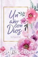 Libros: Un A&ntilde;o Con Dios: 365 Devocionales Para Inspirar Tu Vida - B&h Espanol Editorial
