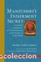 Libros: Manjushris Innermost Secret: A Profound Commentary of Oral Instructions on the Practice of Lama