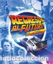 Libros: REGRESO AL FUTURO: LA HISTORIA VISUAL DEFINITIVA - EDICI&Oacute;N EXPANDIDA - MICHAEL KLASTORIN