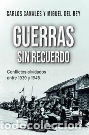 Libros: Guerras sin recuerdo - del Rey Vicente, Miguel; Canales Torres, Carlos