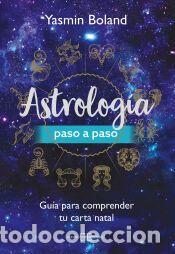 Libros: Astrolog&iacute;a paso a paso - Yasmin Boland